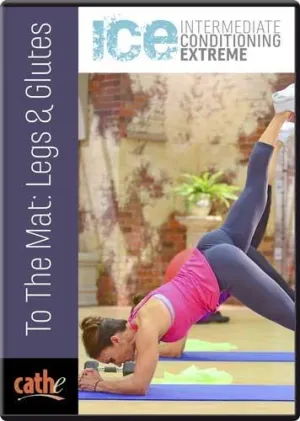 Cathe Friedrich's ICE: Legs & Glutes