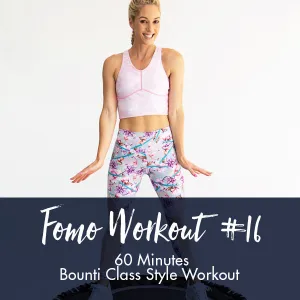 FOMO Style Workout #16