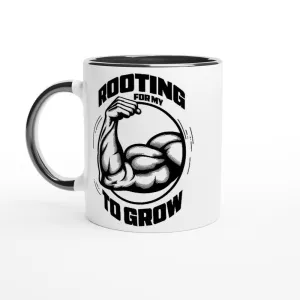 Rooting For My Bicep To Grow 11oz Ceramic Mug
