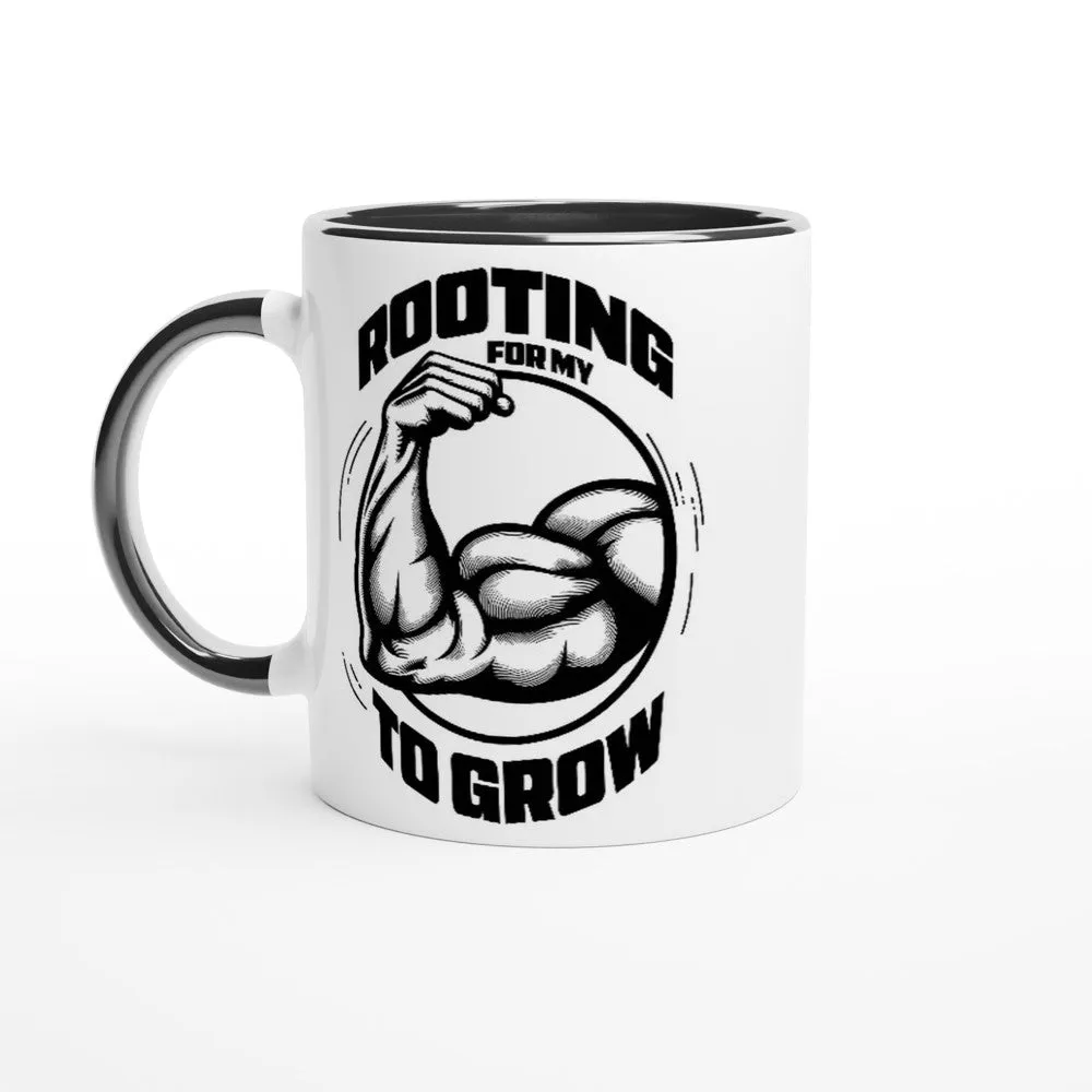 Rooting For My Bicep To Grow 11oz Ceramic Mug
