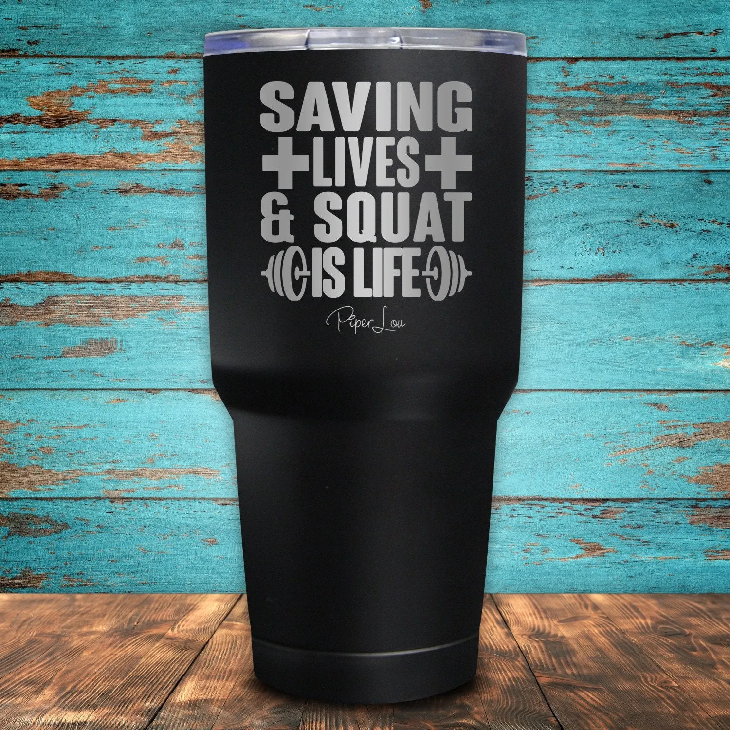 Saving Lives & Squat Is Life Coated Drinkware